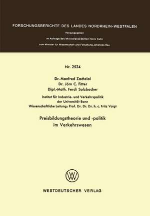 Preisbildungstheorie und -politik im Verkehrswesen de Manfred Zachcial