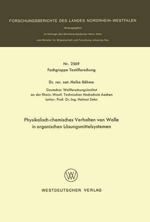 Physikalisch-chemisches Verhalten von Wolle in organischen Lösungsmittelsystemen de Heiko Böhme