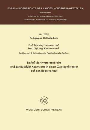 Einfluß der Hysteresebreite und der Rückführ-Kennwerte in einem Zweipunktregler auf den Regelverlauf de Hermann Hoss