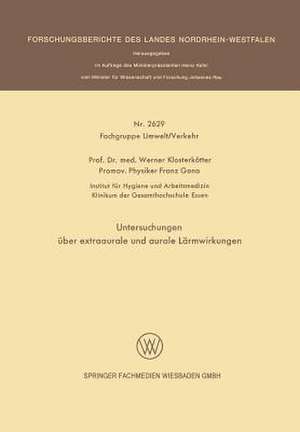 Untersuchungen über extraaurale und aurale Lärmwirkungen de Werner Klosterkötter