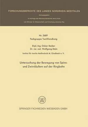 Untersuchung der Bewegung von Spinn- und Zwirnläufern auf der Ringbahn de Oskar Becker