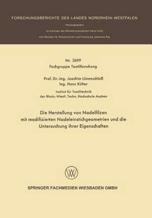 Die Herstellung von Nadelfilzen mit modifizierten Nadeleinstichgeometrien und die Untersuchung ihrer Eigenschaften de Joachim Lünenschloß