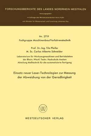 Einsatz neuer Laser-Technologien zur Messung der Abweichung von der Geradlinigkeit de Tilo Pfeifer