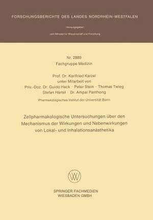 Zellpharmakologische Untersuchungen über den Mechanismus der Wirkungen und Nebenwirkungen von Lokal- und Inhalationsanästhetika de Karlfried Karzel