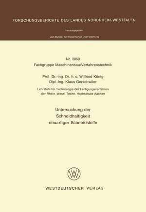 Untersuchung der Schneidhaltigkeit neuartiger Schneidstoffe de Wilfried König