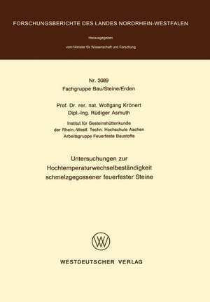 Untersuchungen zur Hochtemperaturwechselbeständigkeit schmelzgegossener feuerfester Steine de Wolfgang Krönert