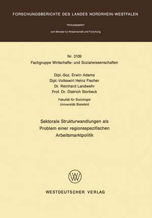 Sektorale Strukturwandlungen als Problem einer regionsspezifischen Arbeitsmarktpolitik de Erwin Adams