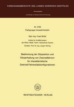 Bestimmung der Sitzposition und Körperhaltung von Zweiradfahrern für charakteristische Zweirad-Fahrerplatzkonfigurationen de Fuad Shibli