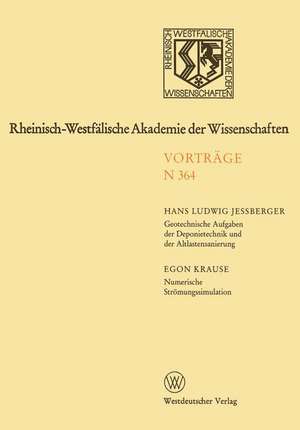 Rheinisch-Westfälische Akademie der Wissenschaften: Natur-, Ingenieur- und Wirtschaftswissenschaften Vorträge · N 364 de Hans Ludwig Jessberger