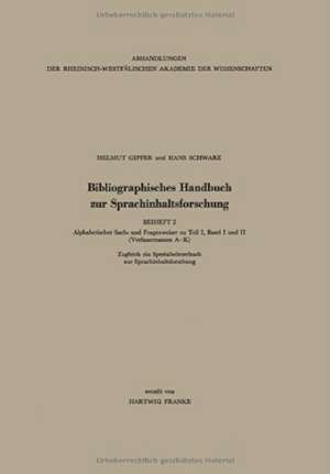 Bibliographisches Handbuch zur Sprachinhaltsforschung de Helmut Gipper