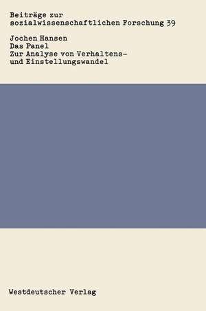 Das Panel: Zur Analyse von Verhaltens- und Einstellungswandel de Jochen Hansen