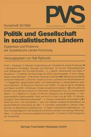 Politik und Gesellschaft in sozialistischen Ländern: Ergebnisse und Probleme der Sozialistischen Länder-Forschung de Ralf Rytlewski