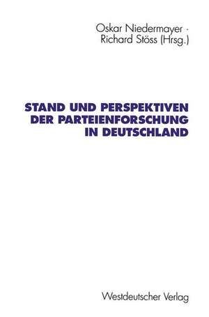 Stand und Perspektiven der Parteienforschung in Deutschland de Oskar Niedermayer