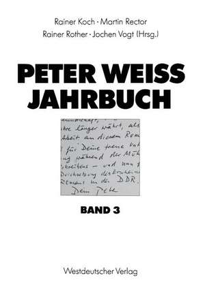 Peter Weiss Jahrbuch 3 de Rainer Koch