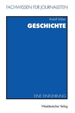 Geschichte: Eine Einführung de Rudolf Stöber