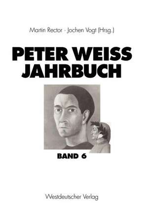 Peter Weiss Jahrbuch 6 de Martin Rector