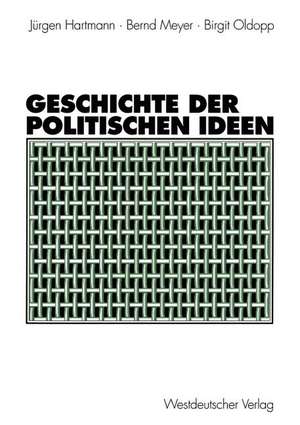 Geschichte der politischen Ideen de Jürgen Hartmann