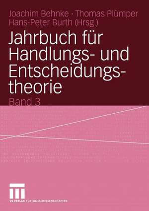 Jahrbuch für Handlungs- und Entscheidungstheorie: Band 3 de Behnke Joachim