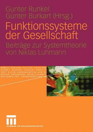 Funktionssysteme der Gesellschaft: Beiträge zur Systemtheorie von Niklas Luhmann de Gunter Runkel