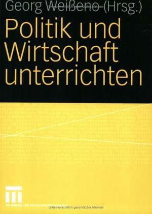 Politik und Wirtschaft unterrichten de Georg Weißeno