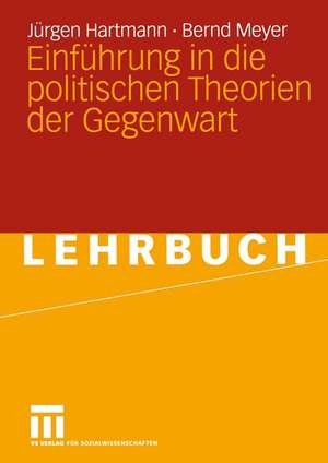 Einführung in die politischen Theorien der Gegenwart de Jürgen Hartmann