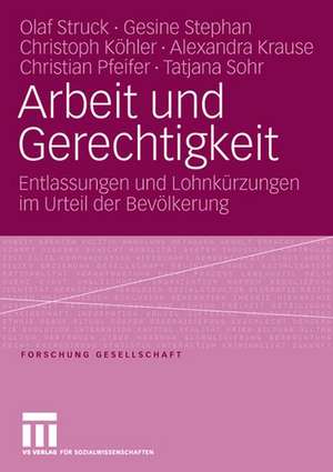 Arbeit und Gerechtigkeit: Entlassungen und Lohnkürzungen im Urteil der Bevölkerung de Olaf Struck