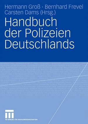 Handbuch der Polizeien Deutschlands de Hermann Groß