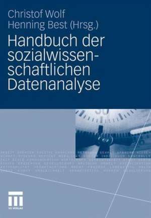 Handbuch der sozialwissenschaftlichen Datenanalyse de Christof Wolf