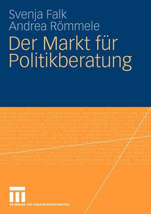 Der Markt für Politikberatung de Svenja Falk