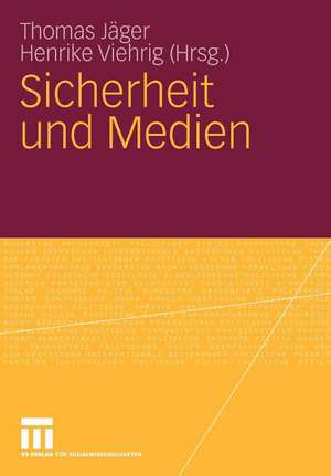 Sicherheit und Medien de Thomas Jäger