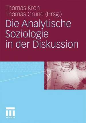 Die Analytische Soziologie in der Diskussion de Thomas Kron