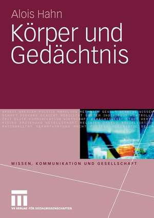 Körper und Gedächtnis de Alois Hahn