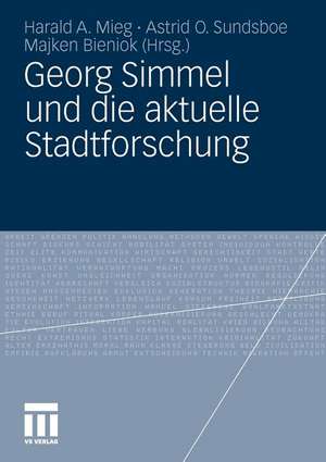 Georg Simmel und die aktuelle Stadtforschung de Harald A. Mieg