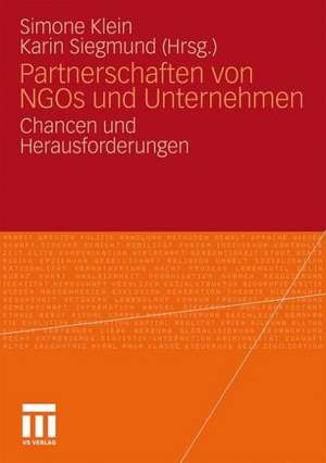 Partnerschaften von NGOs und Unternehmen: Chancen und Herausforderungen de Simone Klein