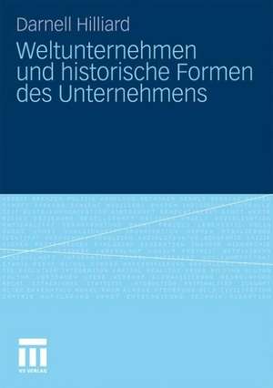 Weltunternehmen und historische Formen des Unternehmens de Darnell Hilliard