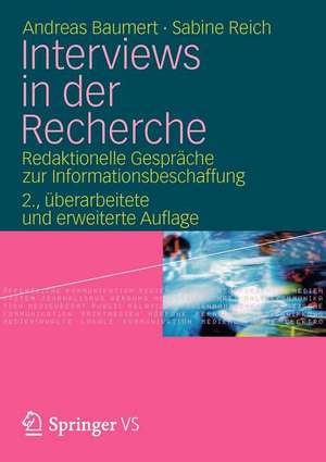 Interviews in der Recherche: Redaktionelle Gespräche zur Informationsbeschaffung de Andreas Baumert