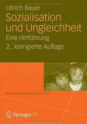 Sozialisation und Ungleichheit: Eine Hinführung de Ullrich Bauer