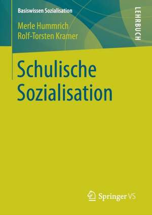 Schulische Sozialisation de Merle Hummrich