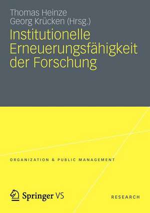 Institutionelle Erneuerungsfähigkeit der Forschung de Thomas Heinze