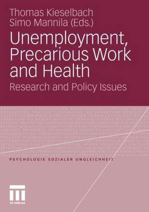 Unemployment, Precarious Work and Health: Research and Policy Issues de Thomas Kieselbach