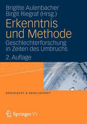 Erkenntnis und Methode: Geschlechterforschung in Zeiten des Umbruchs de Brigitte Aulenbacher