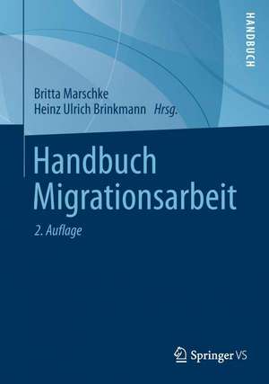 Handbuch Migrationsarbeit de Britta Marschke