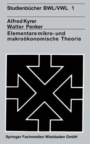 Elementare mikro- und makroökonomische Theorie de Alfred Kyrer