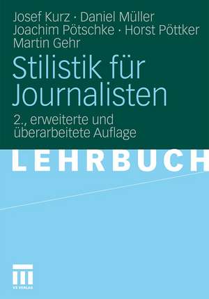 Stilistik für Journalisten de Josef Kurz