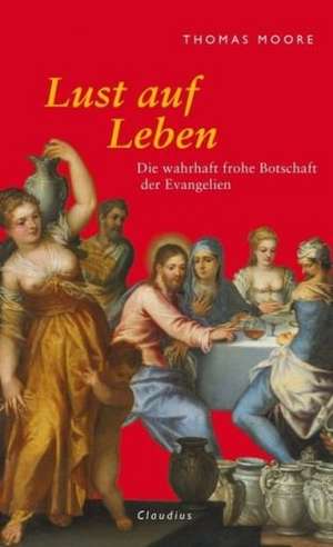 Lust auf Leben de Thomas Moore