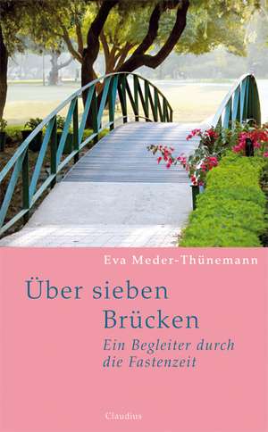 Über sieben Brücken de Eva Meder-Thünemann