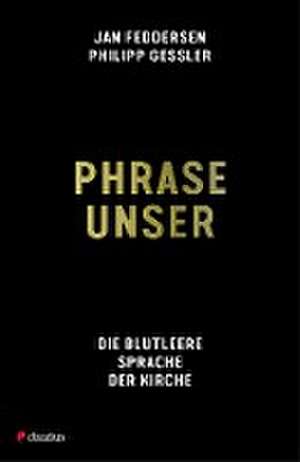 Phrase unser de Philipp Gessler