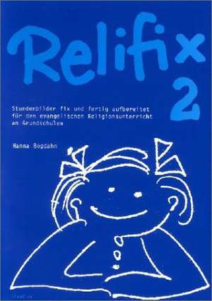 Relifix 2 de Hanna Bogdahn