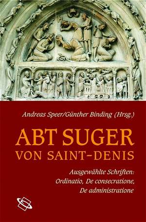 Abt Suger von Saint-Denis de Andreas Speer