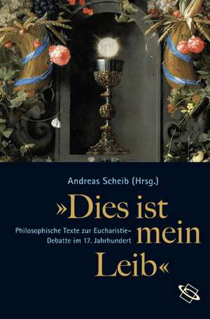 "Dies ist mein Leib" de Andreas Scheib